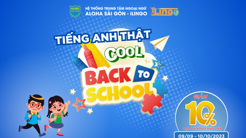 tieng-anh-that-cool-back-to-school